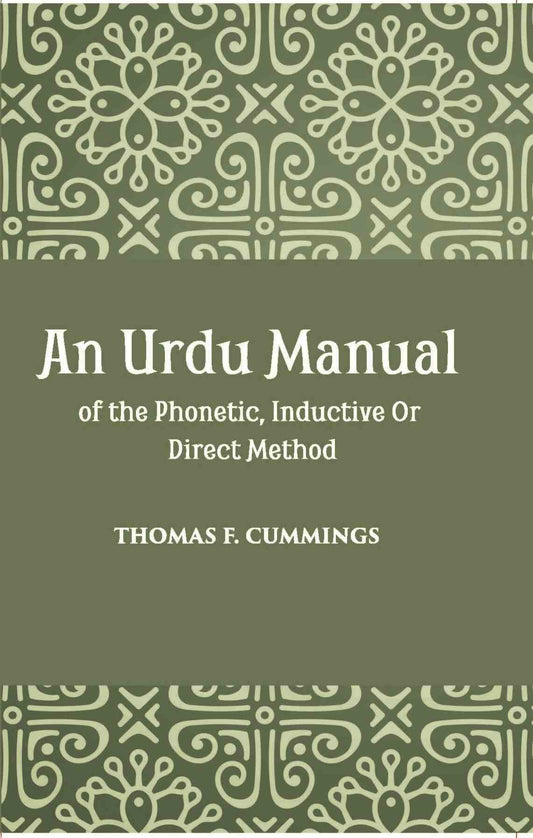 An Urdu Manual Of The Phonetic, Inductive Or Direct Method Based On The Gospel Of John - Gyan Books - Swadesiicart