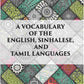 A Vocabulary Of The English, Sinhalese And Tamil Languages - Gyan Books - Swadesiicart