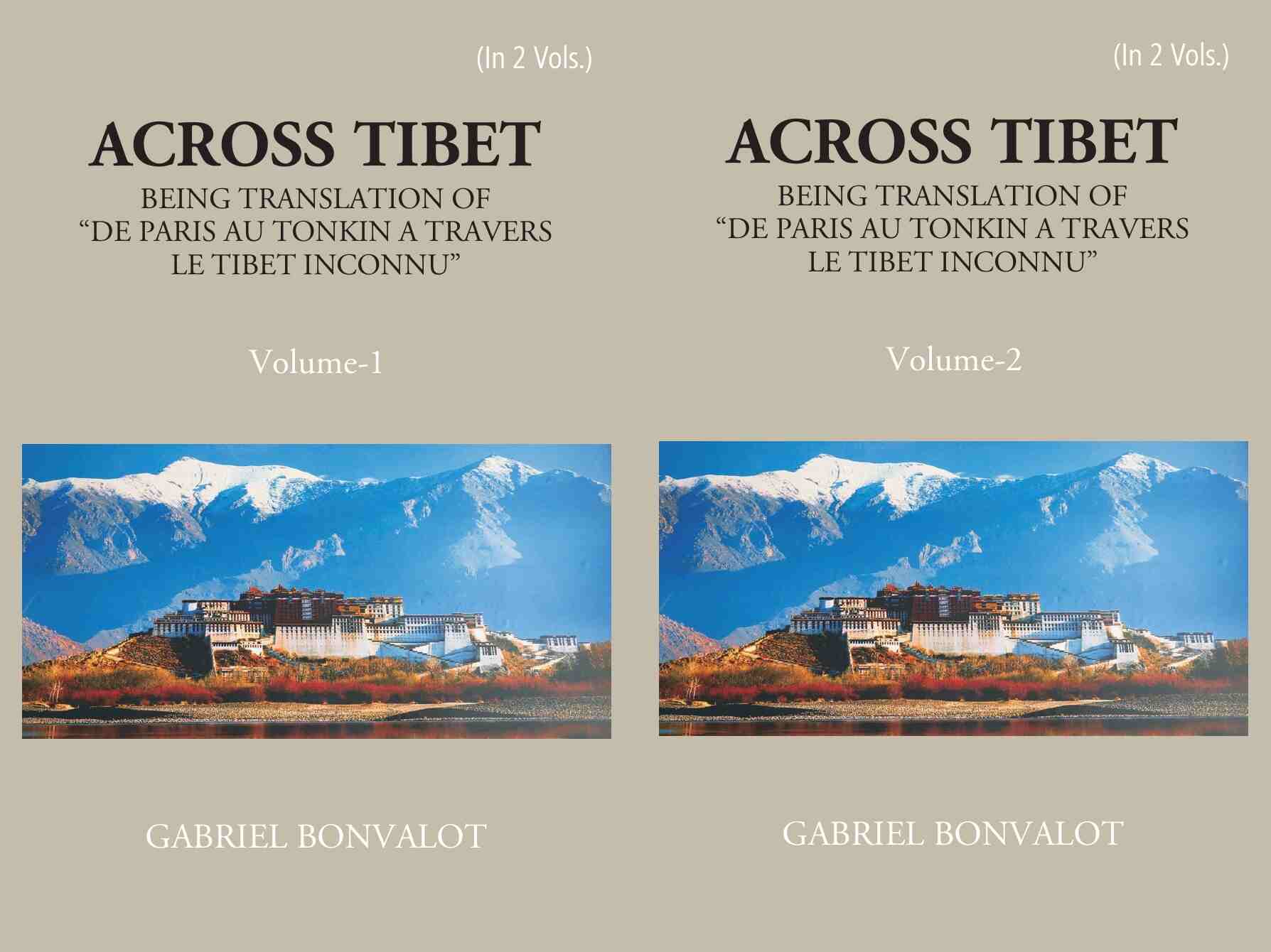 Across Thibet Being A Translation Of “De Paris Au Tonkin A Travers Letibet Inconnu,” 2 Vols. Set - Gyan Books - Swadesiicart