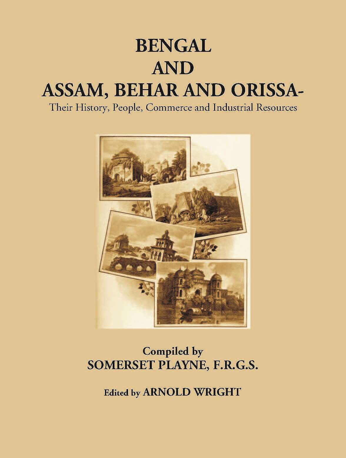 Bengal And Assam Behar And Orissa: Their History, People, Commerce, And Industrial Resources - Gyan Books - Swadesiicart