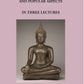 Buddhism Its Historical The Oretical And Popular Aspects - Gyan Books - Swadesiicart