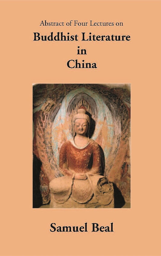 Abstract Of Four Lectures On Buddhist Literature In China - Gyan Books - Swadesiicart