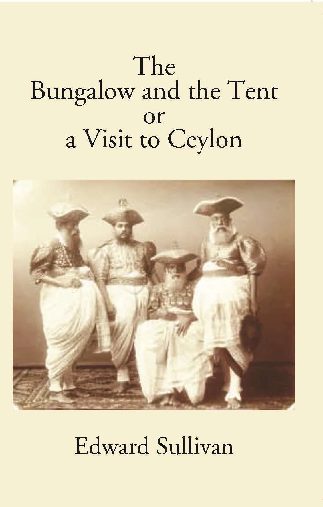 The Bungalow And The Tent Or A Visit To Ceylon - Gyan Books - Swadesiicart