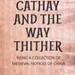 Cathay And The Way Thither: Being A Collection Of Medieval Notices Of China 4 Vols. Set - Gyan Books - Swadesiicart