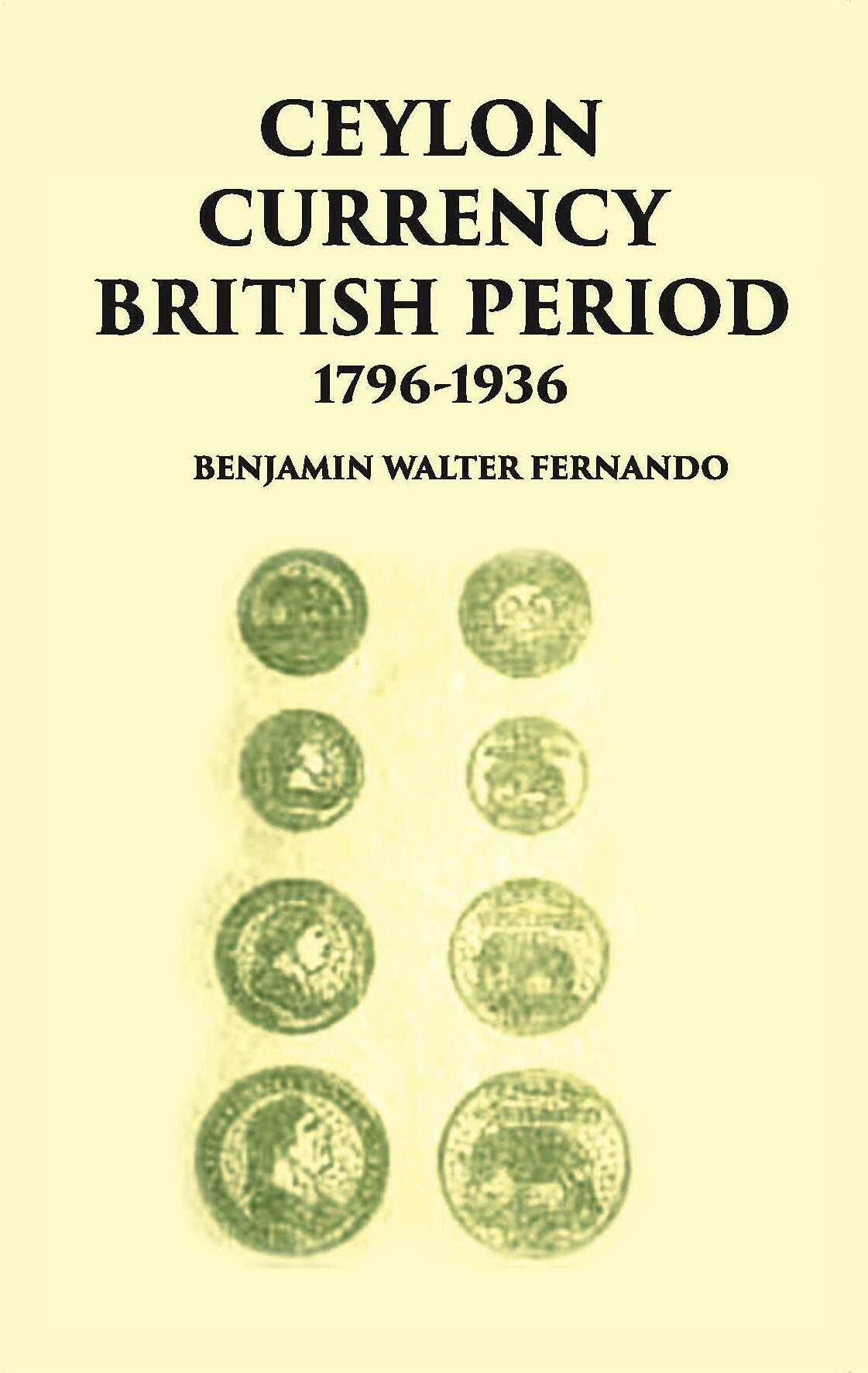 Ceylon Currency British Period 1796-1936 - Gyan Books - Swadesiicart