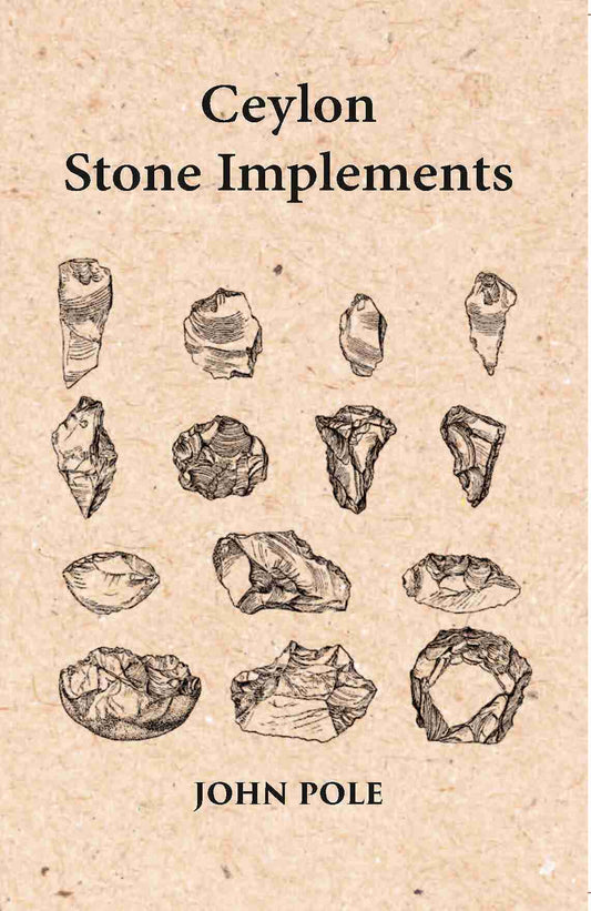 Ceylon Stone Implements - Gyan Books - Swadesiicart