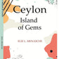 Ceylon Island Of Gems - Gyan Books - Swadesiicart
