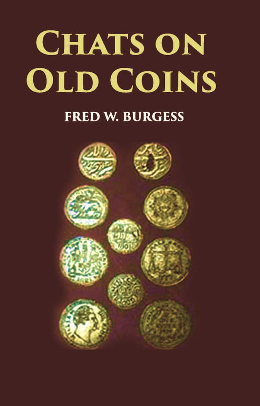 Chats On Old Coins - Gyan Books - Swadesiicart