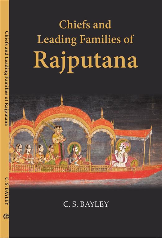 Chiefs And Leading Families In Rajputana - Gyan Books - Swadesiicart