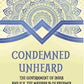 Condemned Unheard The Government Of India And H. H. The Maharaja Of Kashmir - Gyan Books - Swadesiicart