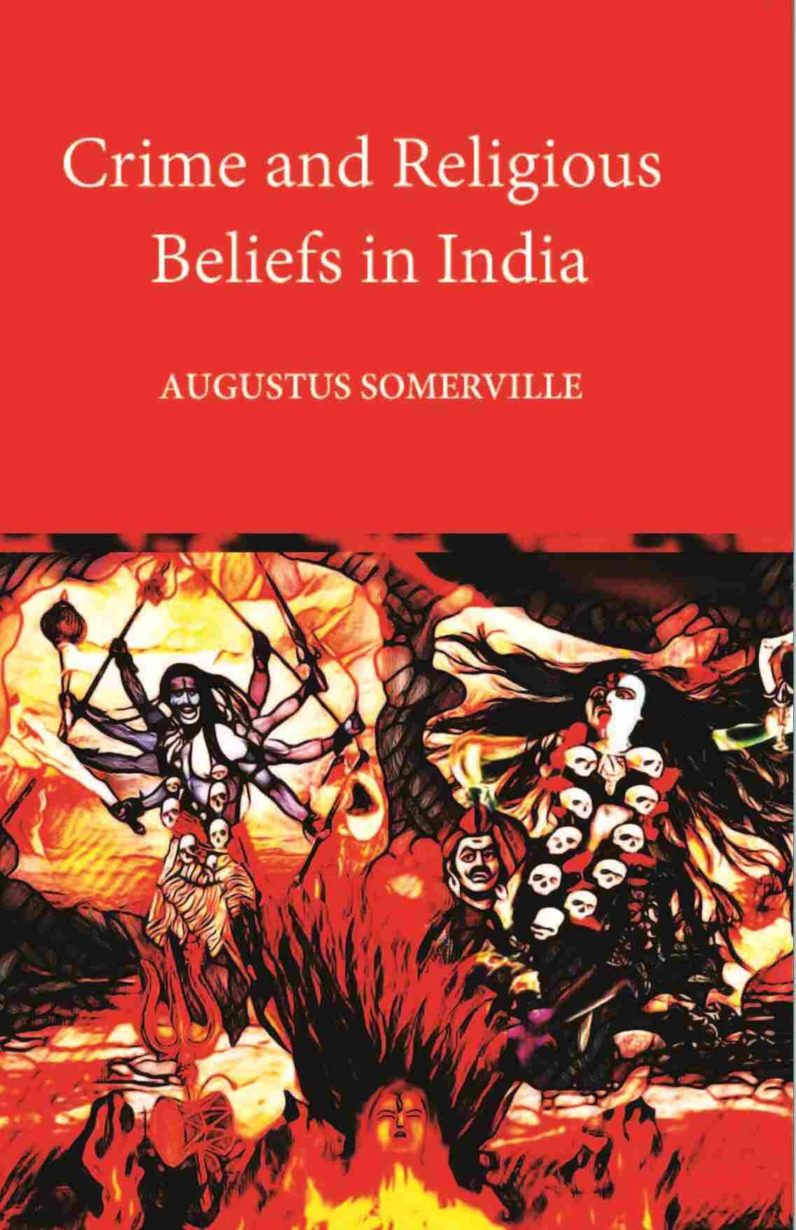 Crime And Religious Beliefs In India - Gyan Books - Swadesiicart