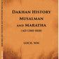Dakhan History Musalman & Maratha A. D. 1300-1818 - Gyan Books - Swadesiicart
