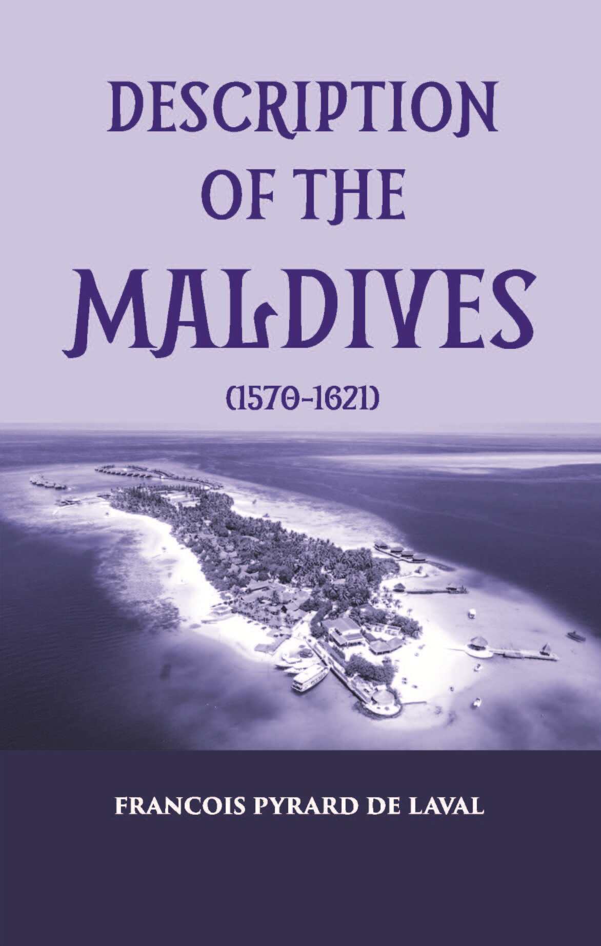 Description Of The Maldives - Gyan Books - Swadesiicart
