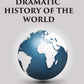 Dramatic History of the World - Gyan Books - Swadesiicart