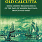 Echoes From Old Calcutta Being Chiefly Reminiscences Of The Days Of Warren Hastings, Francis, And Impey - Gyan Books - Swadesiicart