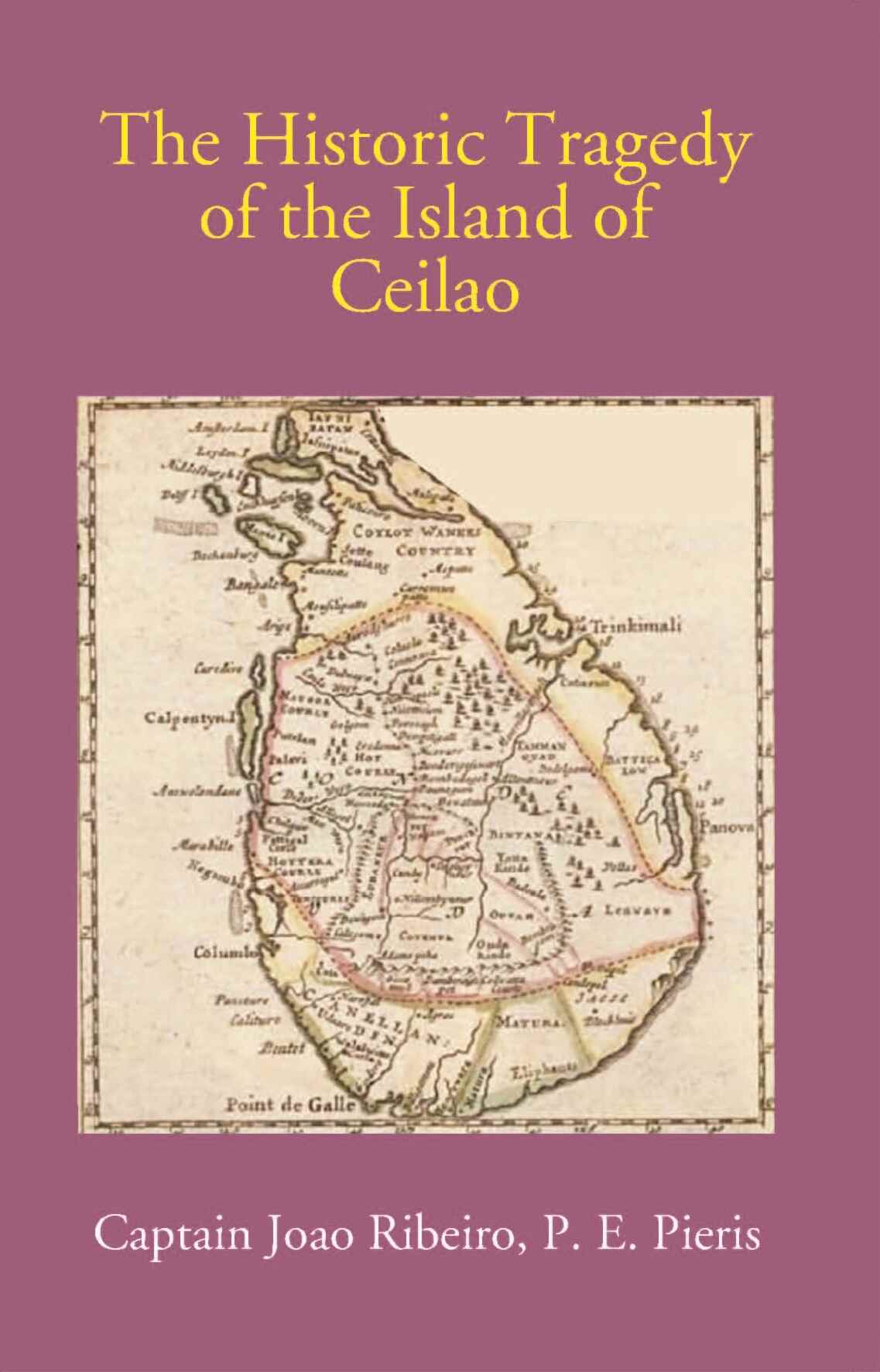 The Historic Tragedy Of The Island Of Ceilao - Gyan Books - Swadesiicart