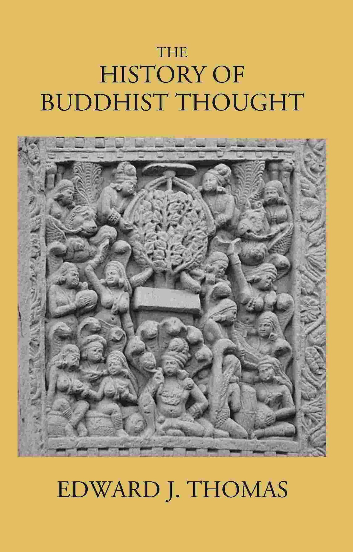 The History Of Buddhist Thought - Gyan Books - Swadesiicart