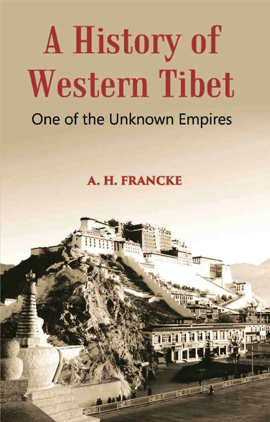 A History Of Western Tibet One Of The Unknown Empires - Gyan Books - Swadesiicart