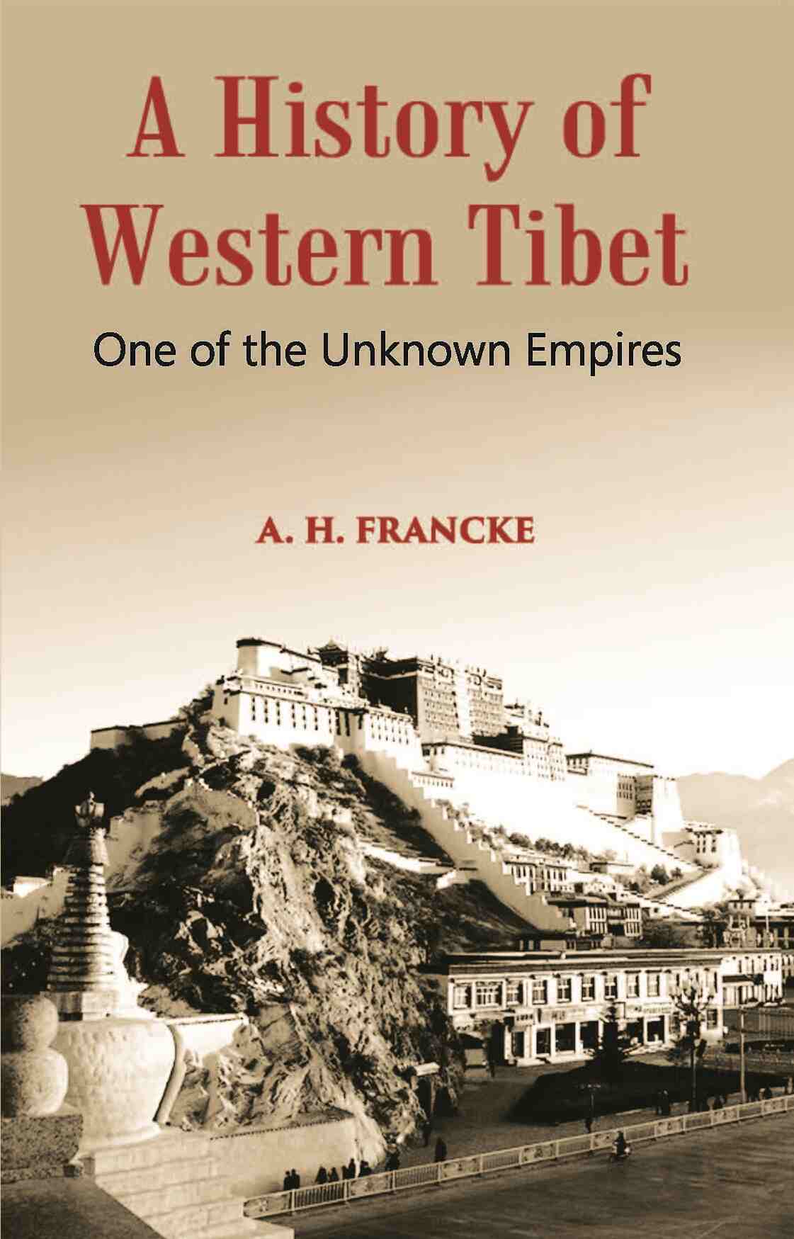 A History Of Western Tibet One Of The Unknown Empires - Gyan Books - Swadesiicart