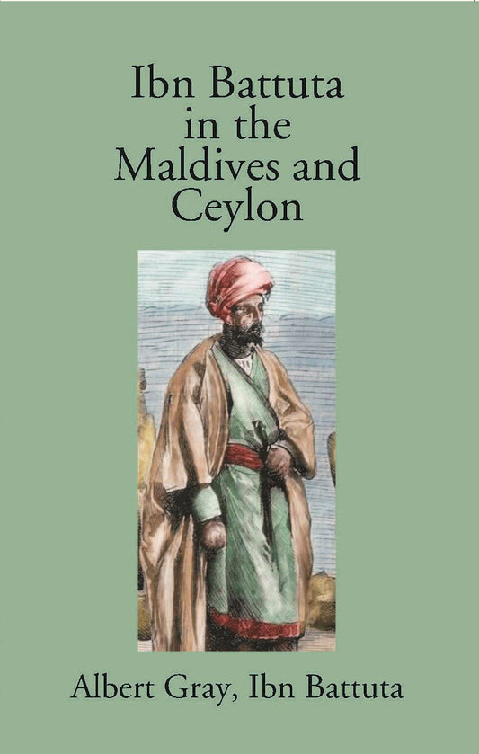 Ibn Batuta In The Maldives And Ceylon - Gyan Books
