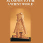 India As Known To The Ancient World: Or India’S Intercourse In Ancient Times With Her Neighbours, Egypt, Western Asia, Greece, Rome, Central Asia, China, Further India And Indonesia - Gyan Books - Swadesiicart