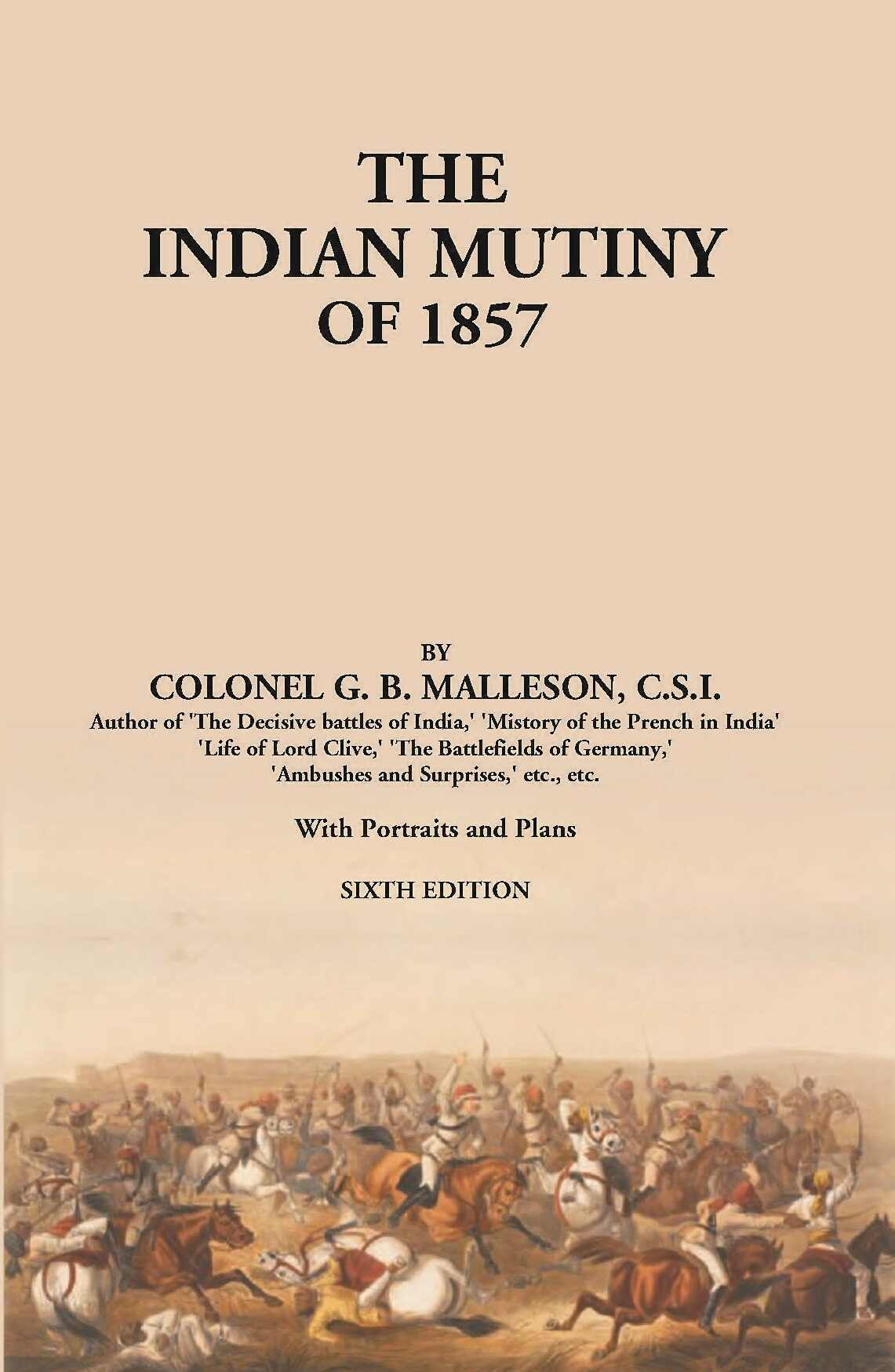 The Indian Mutiny Of 1857 - Gyan Books - Swadesiicart