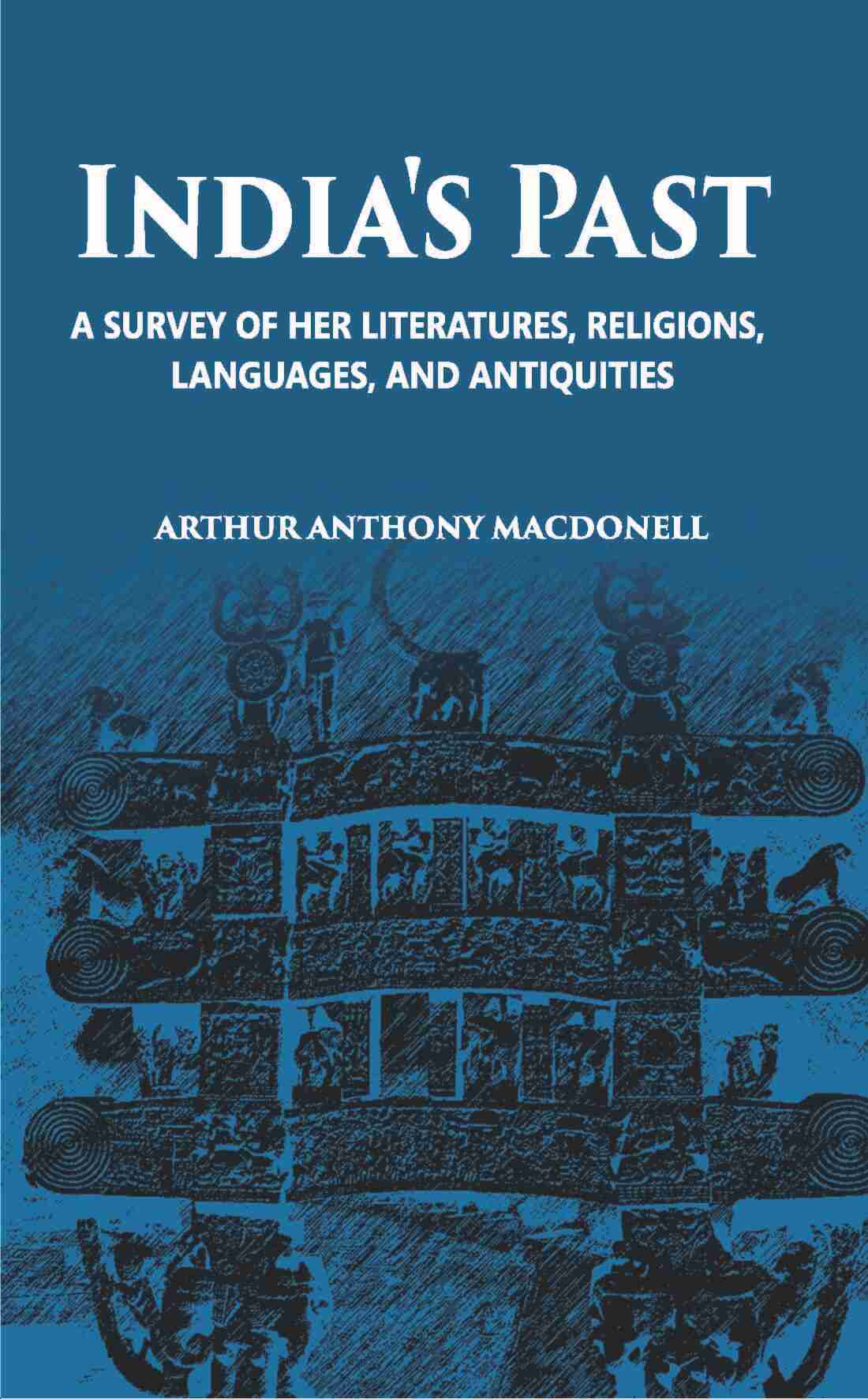 India's Pasta Survey Of Her Literatures Religions, Languages And Antiquities - Gyan Books - Swadesiicart