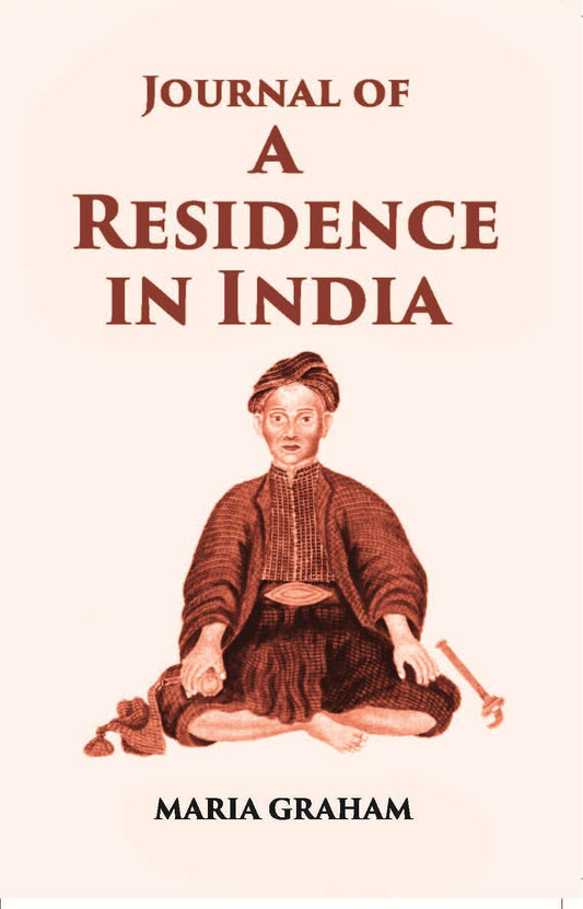 Journal Of A Residence In India - Gyan Books - Swadesiicart