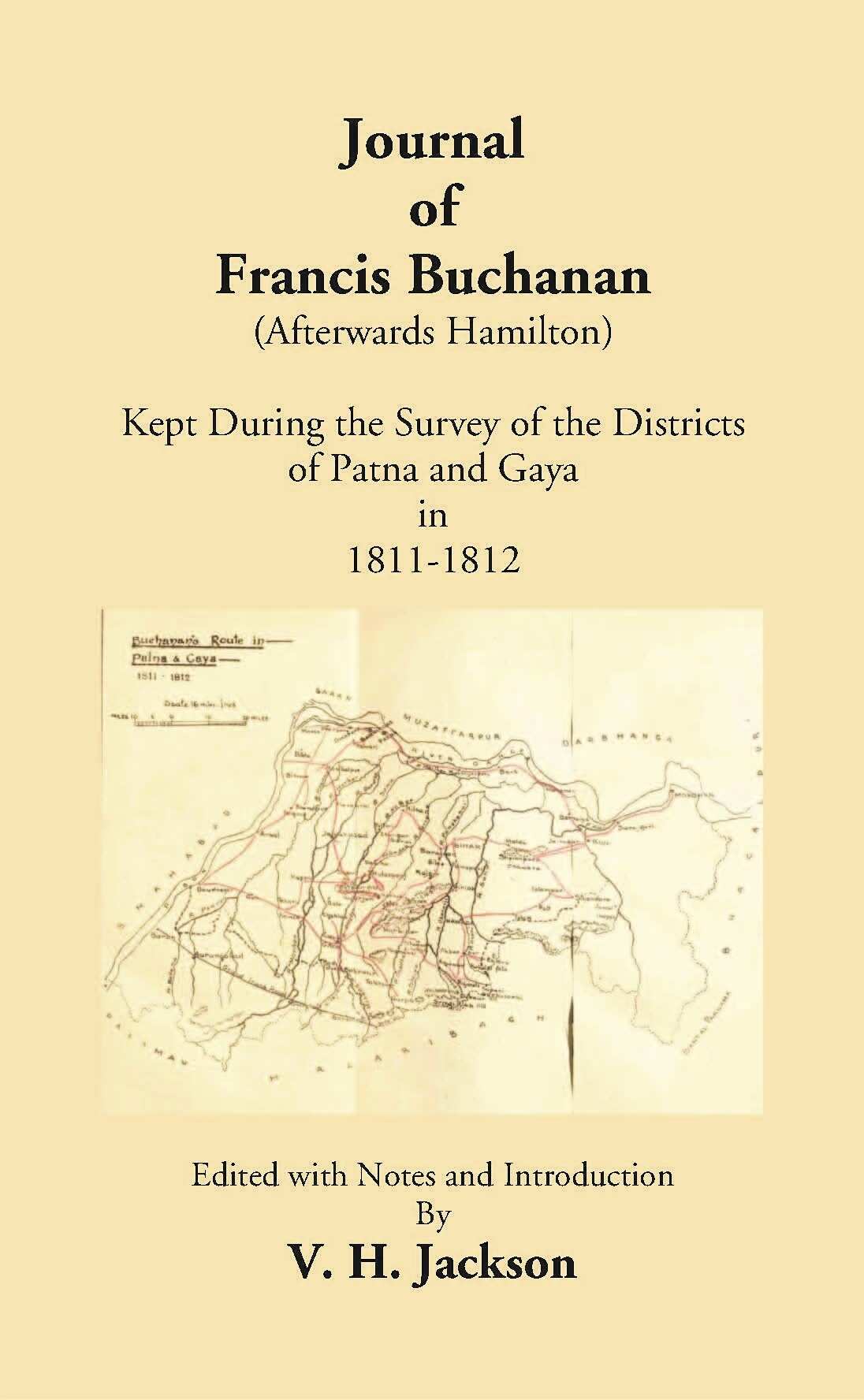 Journal Of Francis Buchan An (Afterwards Hamilton) Kept During The Survey Of The Districts Of Patna And Gaya In 1811-1812 - Gyan Books - Swadesiicart
