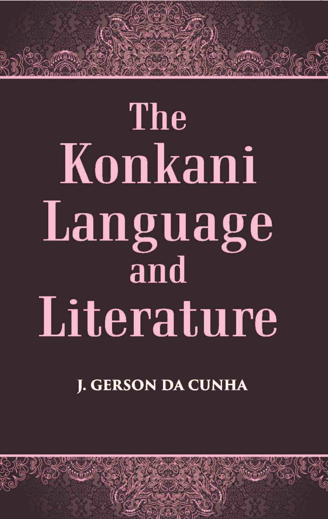 The Konkani Language And Literature - Gyan Books - Swadesiicart