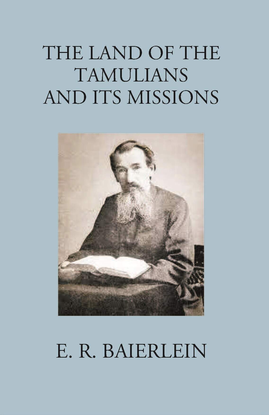 The Land Of The Tamilians And Its Missions - Gyan Books - Swadesiicart