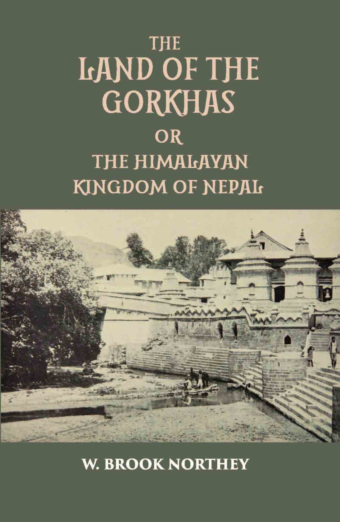 The Land Of The Gurkhas Or The Himalayan Kingdom Of Nepal - Gyan Books - Swadesiicart