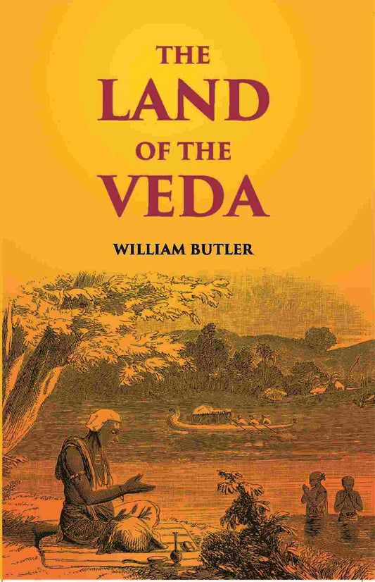 The Land Of The Veda Being Personal Reminiscences Of India - Gyan Books - Swadesiicart