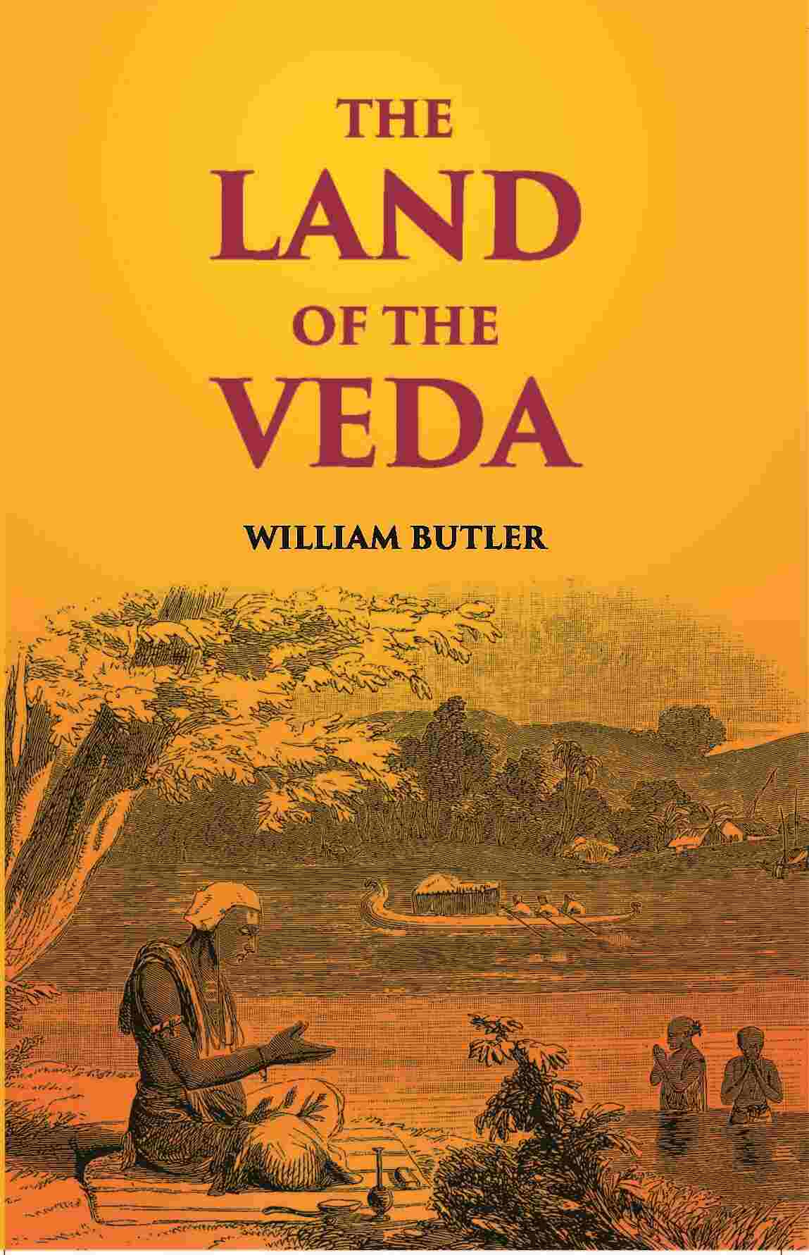 The Land Of The Veda Being Personal Reminiscences Of India - Gyan Books - Swadesiicart