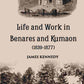 Life And Work In Benares And Kumaon 1839-1877 - Gyan Books - Swadesiicart