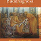 The Life And Work Of Buddhaghosa - Gyan Books - Swadesiicart