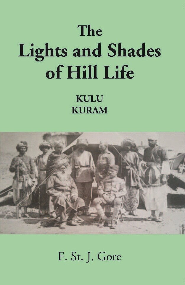 The Lights And Shades Of Hill Life Kulu Kuram - Gyan Books - Swadesiicart