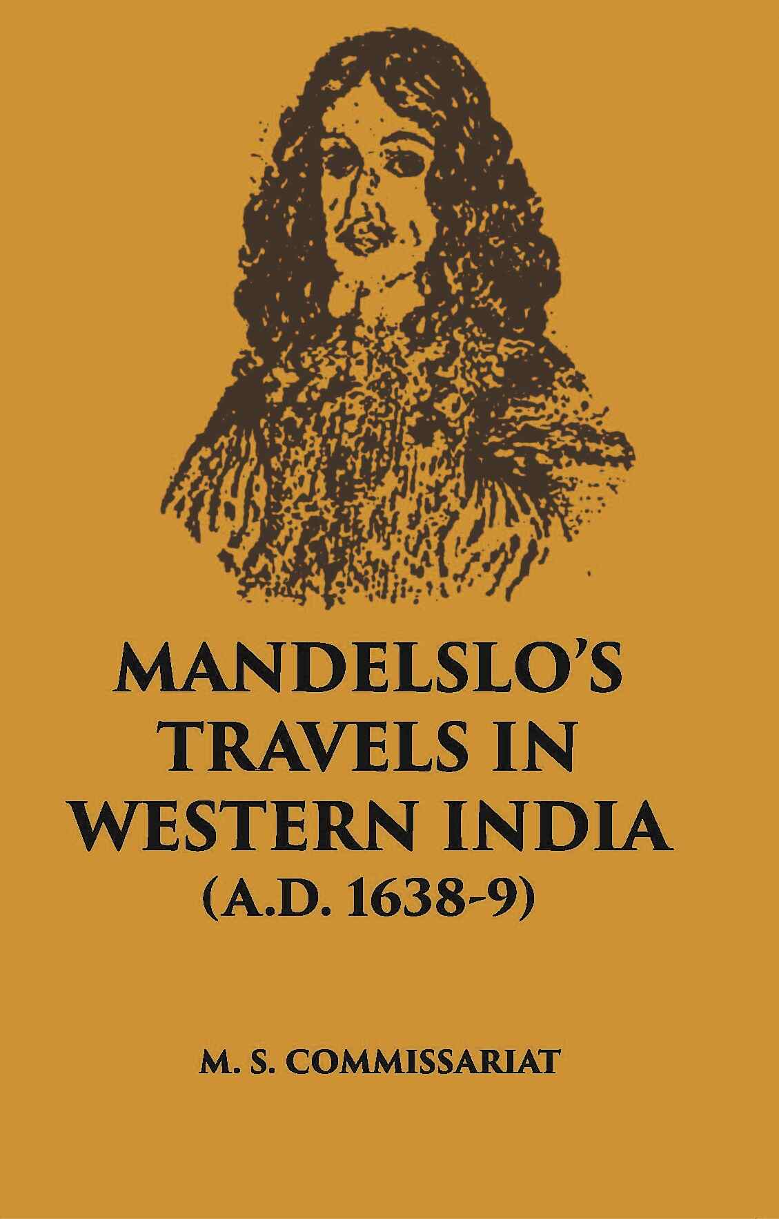 Mandelslo’S Travels In Western India (A. D. 1638-9) - Gyan Books - Swadesiicart