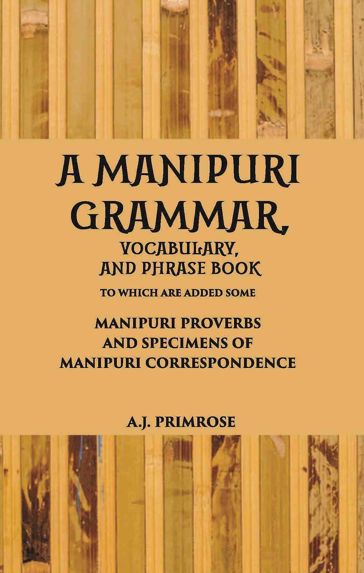 A Manipuri Grammar, Vocabulary, And Phrase Book - Gyan Books - Swadesiicart
