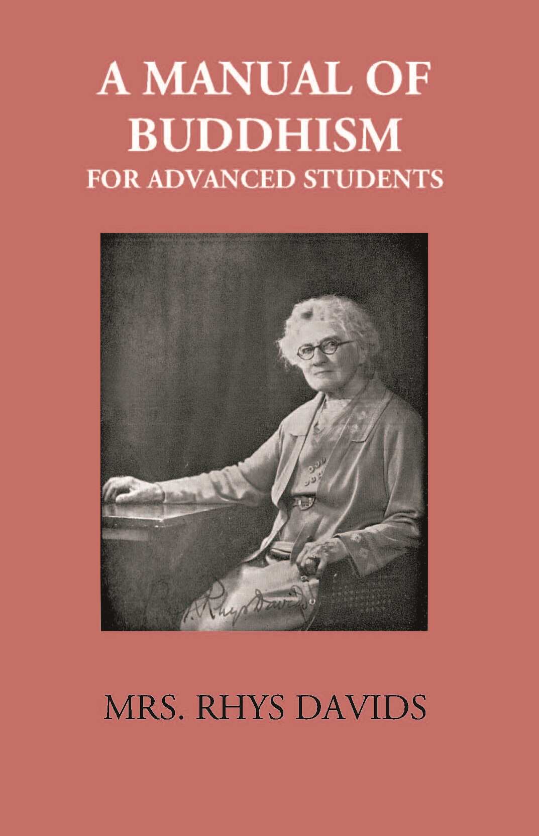 A Manual Of Buddhism For Advanced Students - Gyan Books - Swadesiicart
