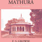 Mathura A District Memoir With Numerous Illustrations - Gyan Books - Swadesiicart
