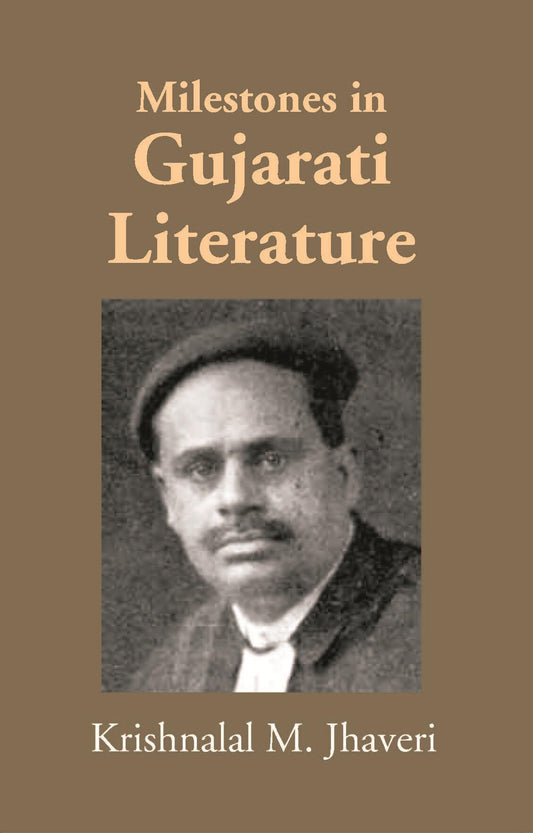 Milestones In Gujarati Literature - Gyan Books - Swadesiicart