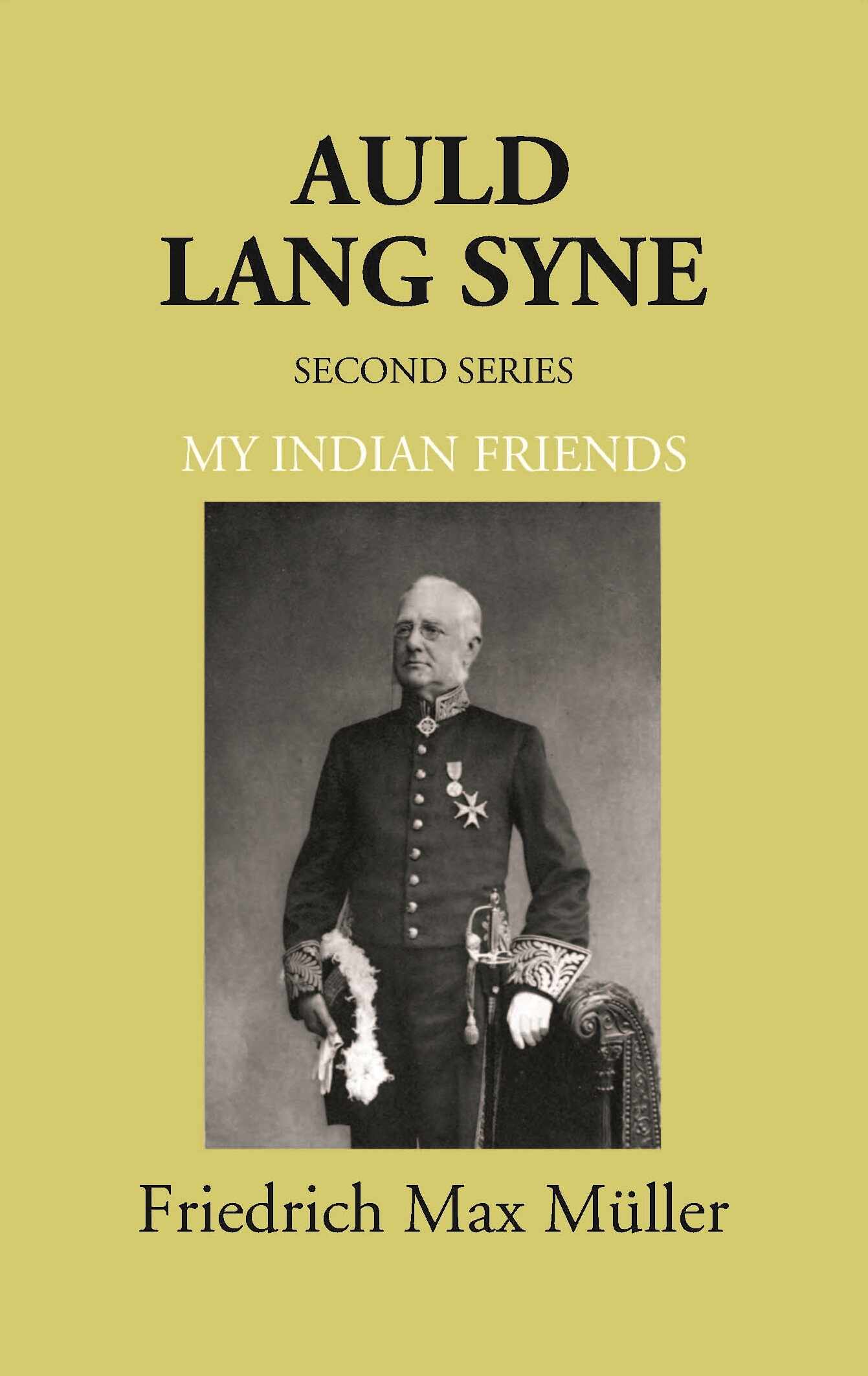 Auld Lang Syne Second Series My Indian Friends - Gyan Books - Swadesiicart