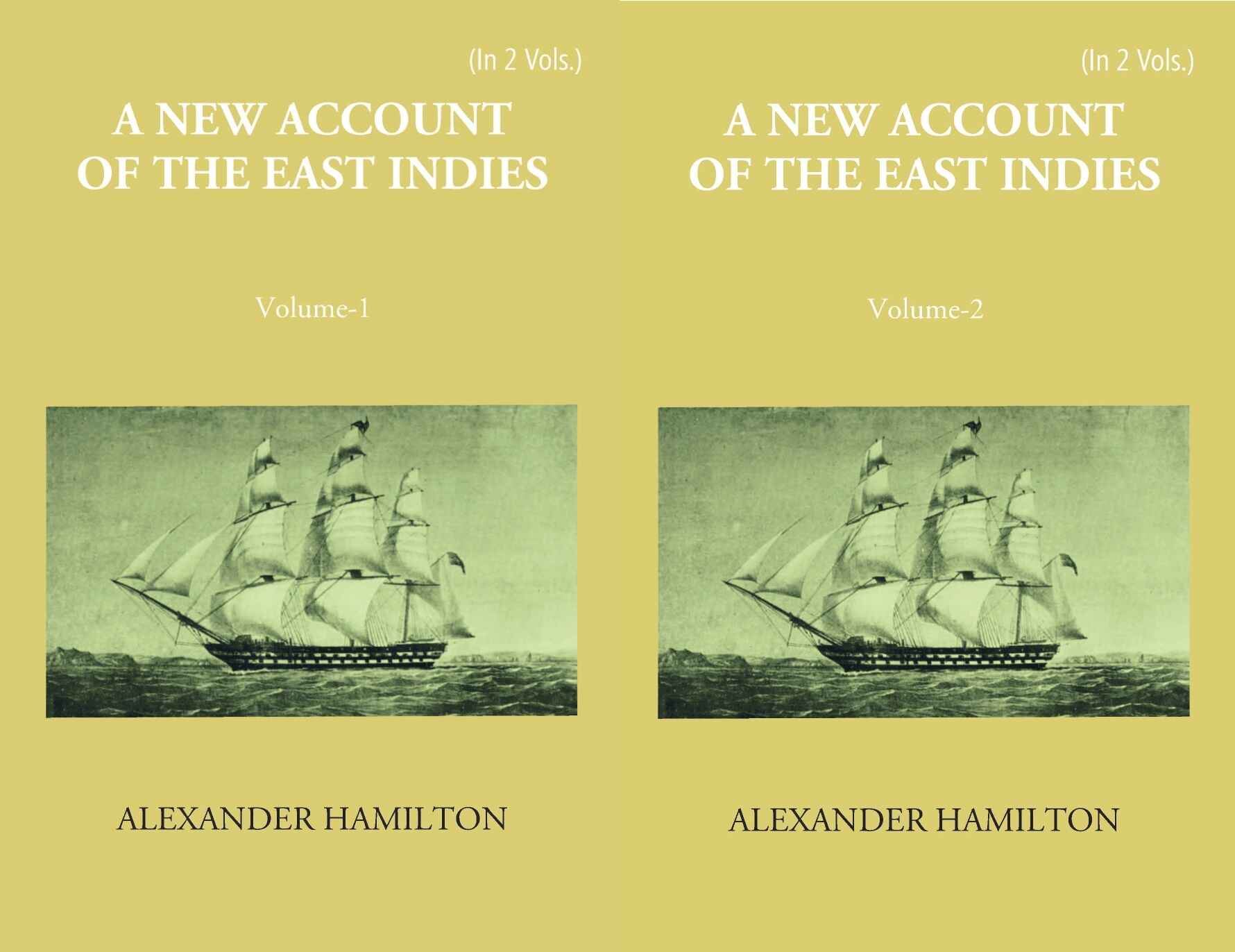 A New Account Of The East-Indies Being The Observations And Remarks Of Capt. Alexander Hamilton From The Year 1688-1723 2 Vols. Set - Gyan Books - Swadesiicart
