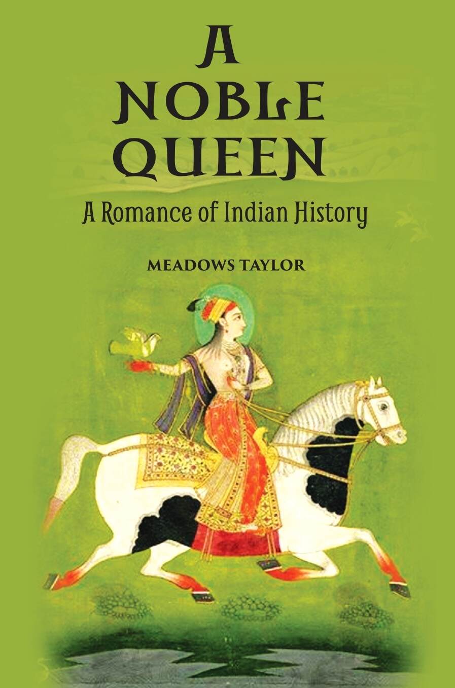 A Noble Queena Romance Of Indian History - Gyan Books - Swadesiicart