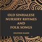 Old Sinhalese Nursery Rhymes And Folk Songs - Gyan Books - Swadesiicart