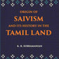 The Origin Of Saivism And Its History In The Tamil Land - Gyan Books - Swadesiicart