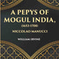A Pepys Of Mogul India1653-1708: Being An Abridged Edition Of The “Storia Do Mogor” Of Niccolao Manucci - Gyan Books - Swadesiicart