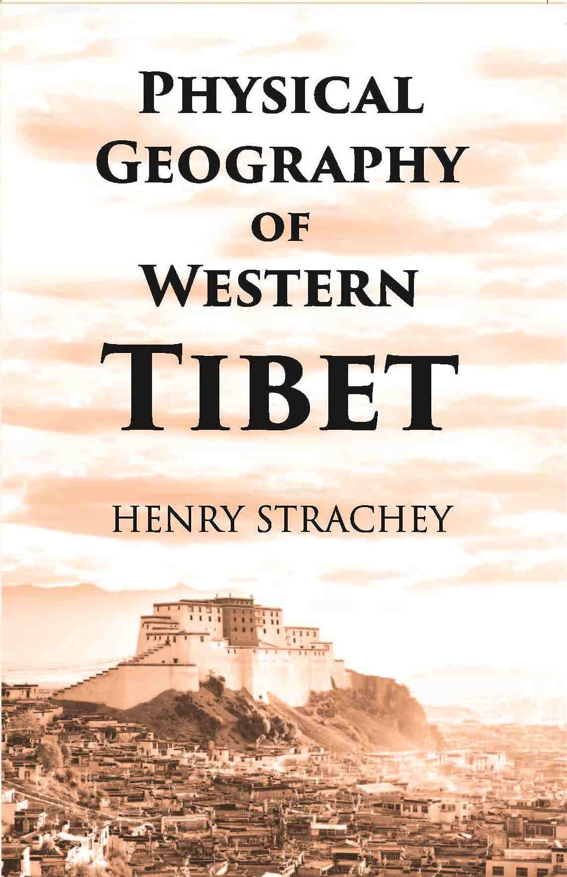 Physical Geography Of Western Tibet - Gyan Books - Swadesiicart