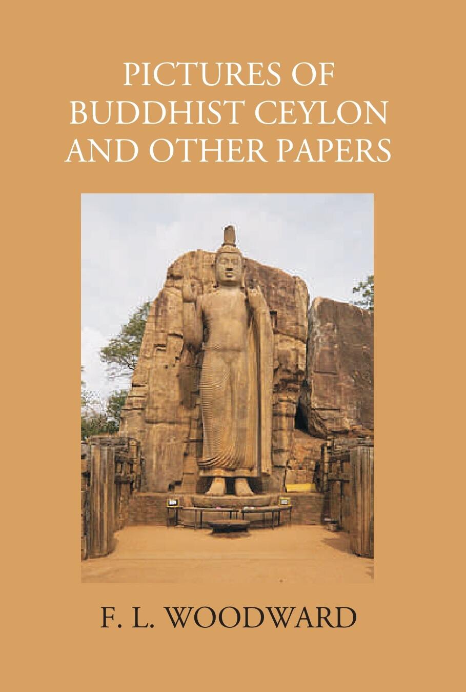 Pictures Of Buddhist Ceylon And Other Papers - Gyan Books - Swadesiicart
